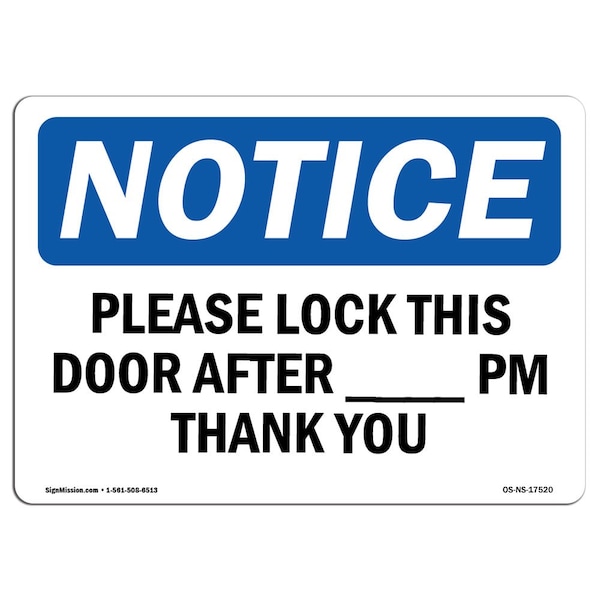 Safety Sign, OSHA Notice, 12" Height, Please Lock This Door After Pm Thank You Sign, Landscape